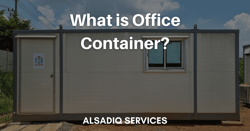 What is Office Container