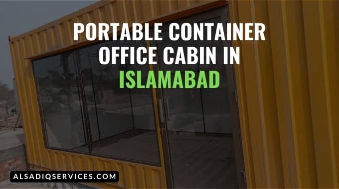 Portable Container Office Cabin in Islamabad