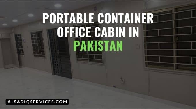 Portable Container Office Cabin in Pakistan