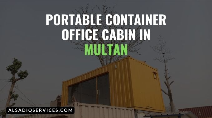 Portable Container Office cabin in Multan